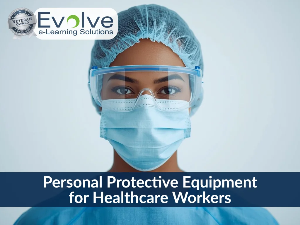 Personal Protective Equipment for Healthcare Workers