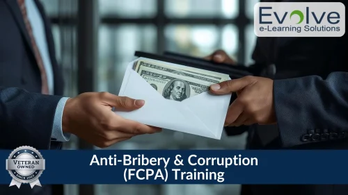Two people in business suits exchanging an envelope filled with cash, with the text "Anti-Bribery & Corruption (FCPA) Training" — Evolve e-Learning Solutions