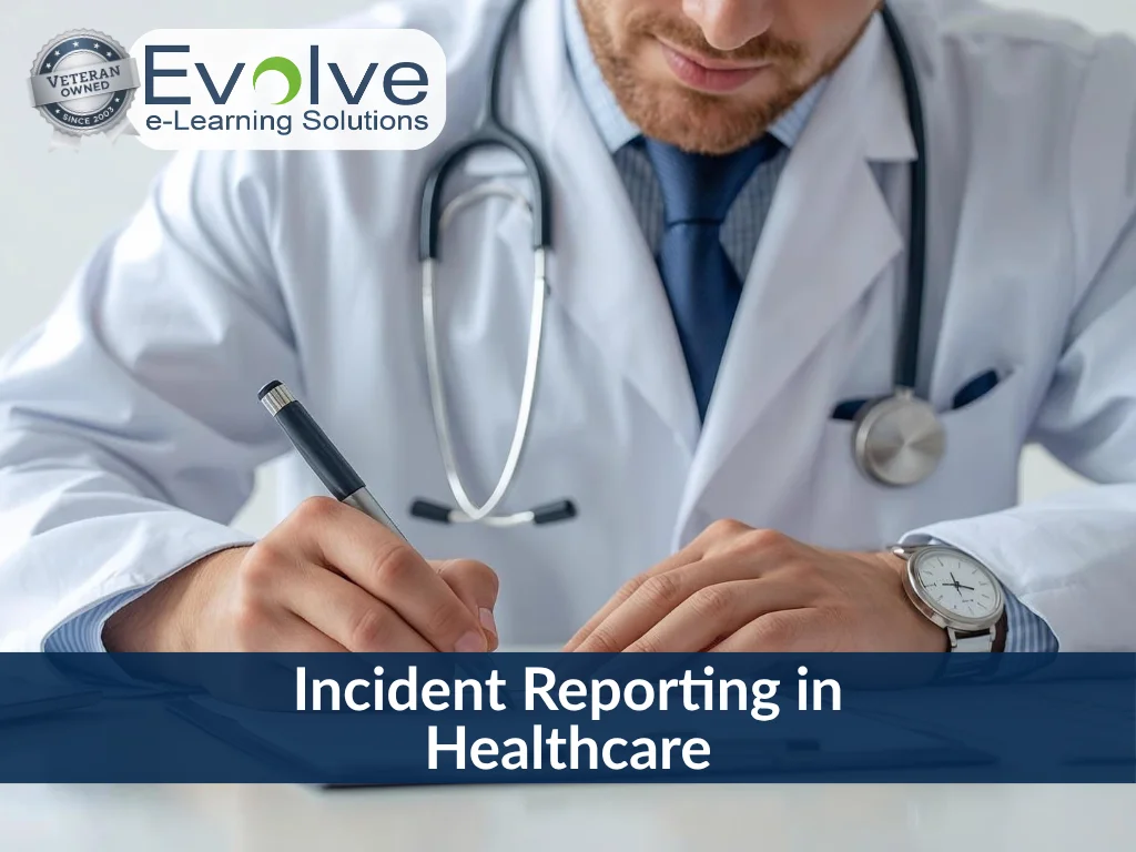 Incident Reporting in Healthcare