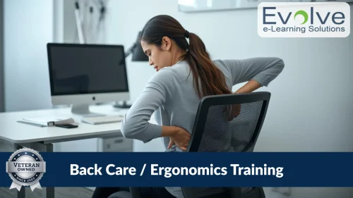 Woman sitting at a desk holding her lower back in pain, with the text "Back Care / Ergonomics Training" — Evolve e-Learning Solutions