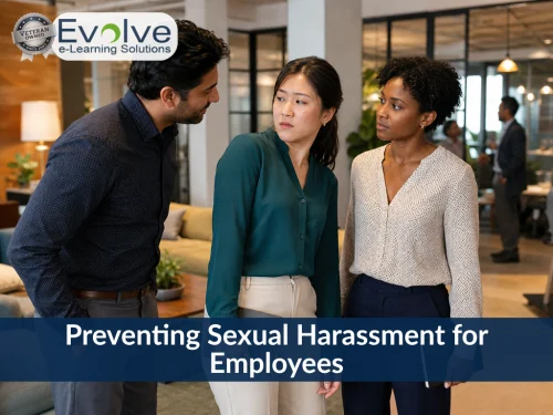 Preventing Sexual Harassment for Employees by Evolve e-Learning Solutions. A man leans toward an uncomfortable woman