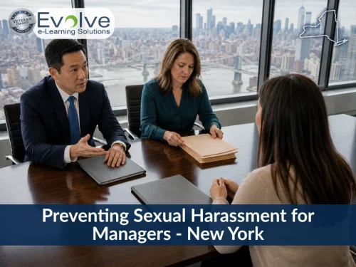 Preventing Sexual Harassment for Managers - New York by Evolve e-Learning Solutions